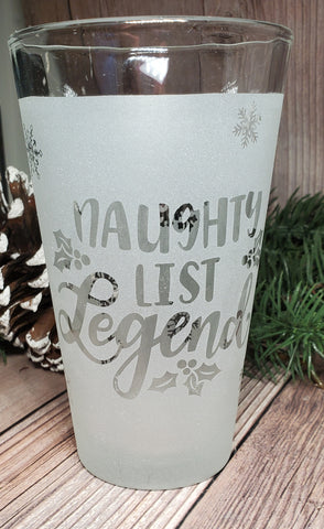 16 oz Naughty List Legend  Etched Beer Glass